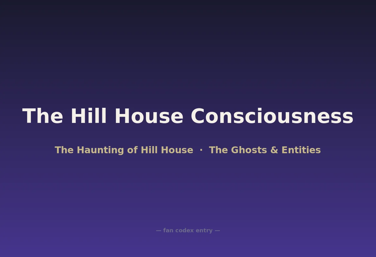 The Hill House Consciousness